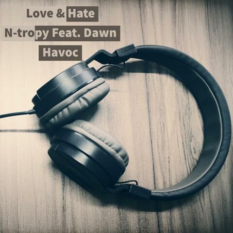 Love & Hate (feat. Dawn Havoc)