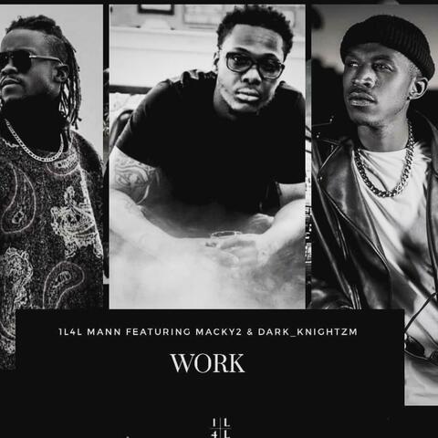 Work (feat. Dark Knight & Macky2)