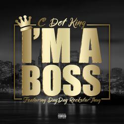 I'm a Boss (feat. Day Day Rockstar Thug)