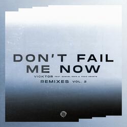 Don't Fail Me Now (feat. Samuel Ravn & Toxic Hearts)