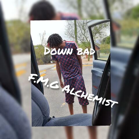 Down Bad
