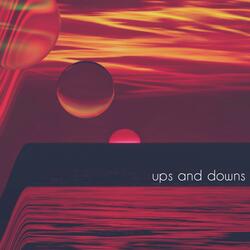 Ups and Downs