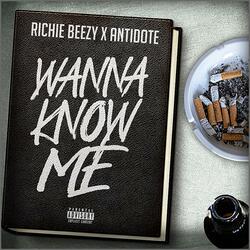 Wanna Know Me (feat. Antidote)