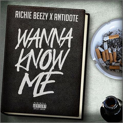Wanna Know Me (feat. Antidote)