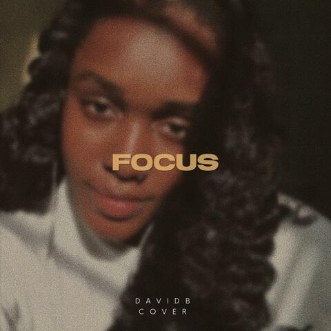 Focus