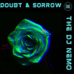 Doubt & Sorrow
