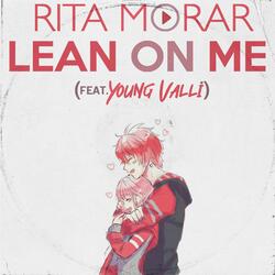 Lean on Me (feat. Young Valli)