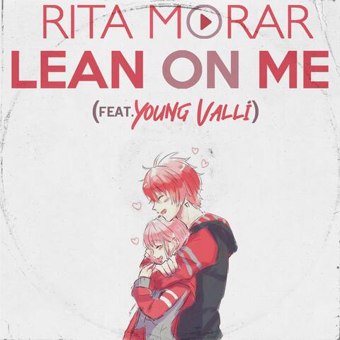 Lean on Me (feat. Young Valli)