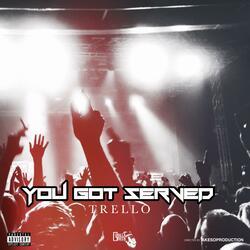 You Got Served