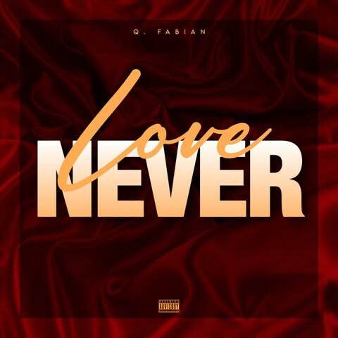 Love Never