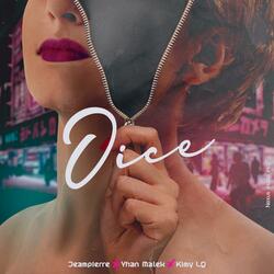 Dice (feat. Yhan Malek & Kimy LQ)