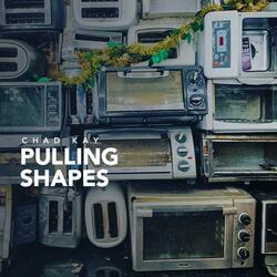 Pulling Shapes