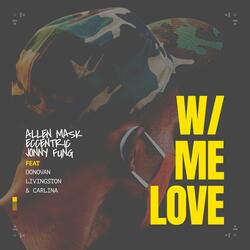 With Me Love (feat. Donovan Livingston & Carlina)