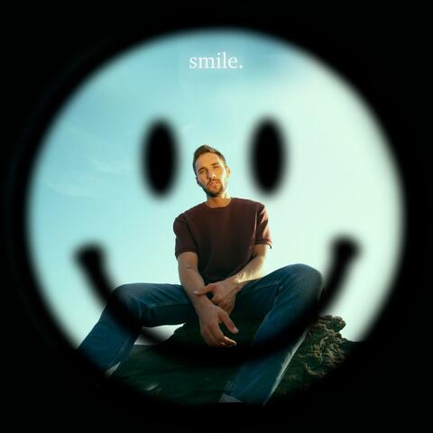 Smile.