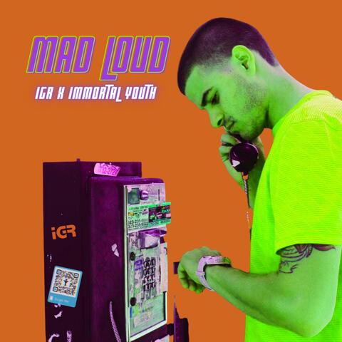 Mad Loud