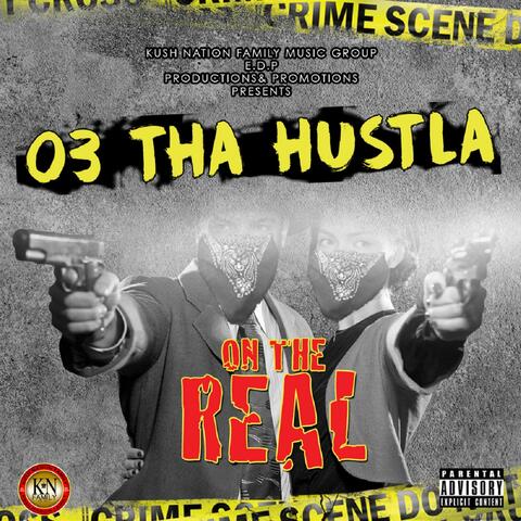 On the Real (03 Tha Hu$tla)