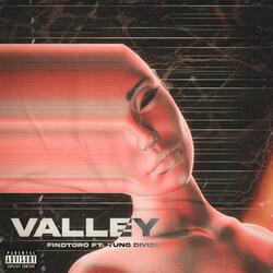 Valley (feat. Yung Divide)