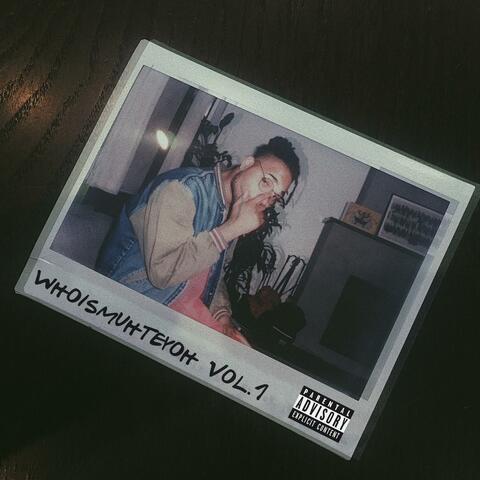 Whoismuhteyoh, Vol. 1