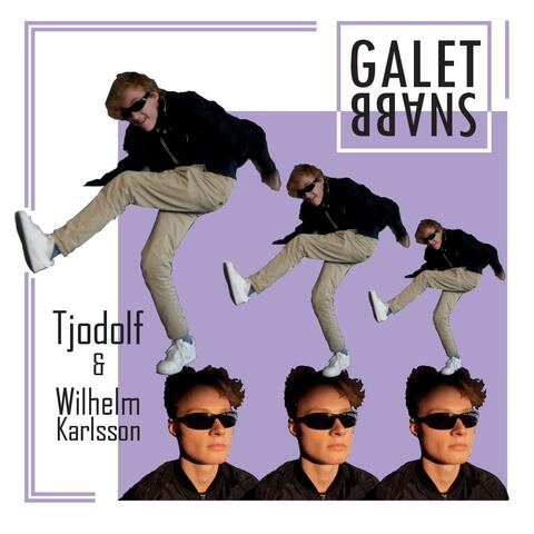 Galet Snabb (feat. Wilhelm Karlsson)