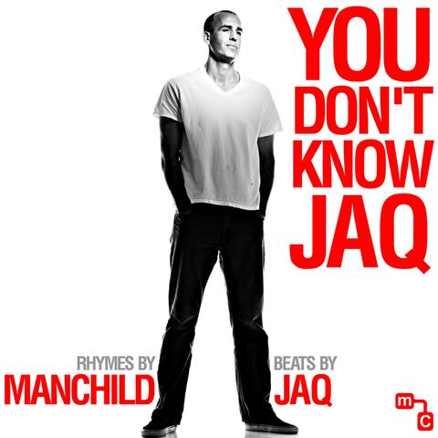 You Don't Know Jaq
