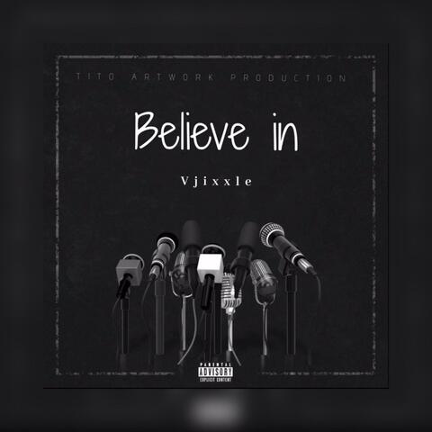 Believe In