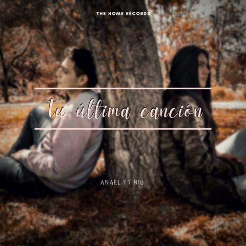 Tu Ultima Cancion (feat. Niu)
