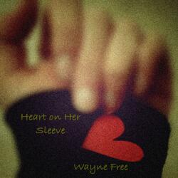 Heart on Her Sleeve