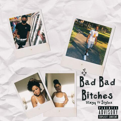 Bad Bad Bitches (feat. Stylez)