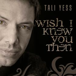 Wish I Knew You Then