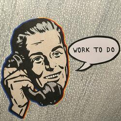 Work to Do
