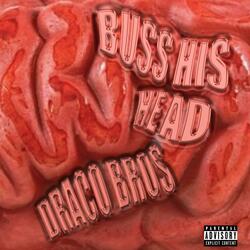 Buss His Head