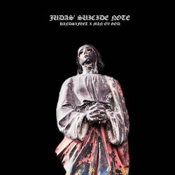 Judas' Suicide Note (feat. Man Ov God)