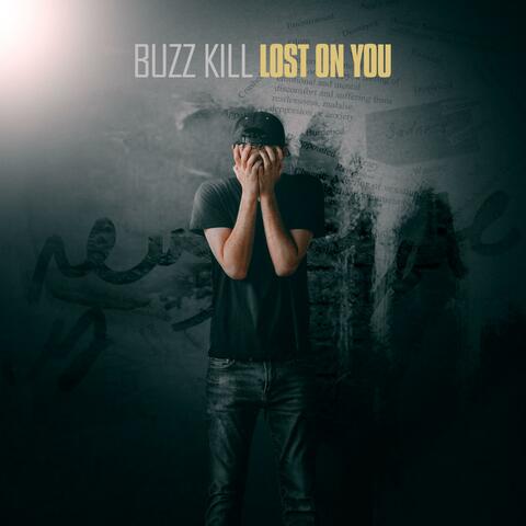 Lost on You