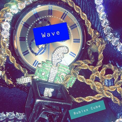 Wave (Drip on My Wrist)