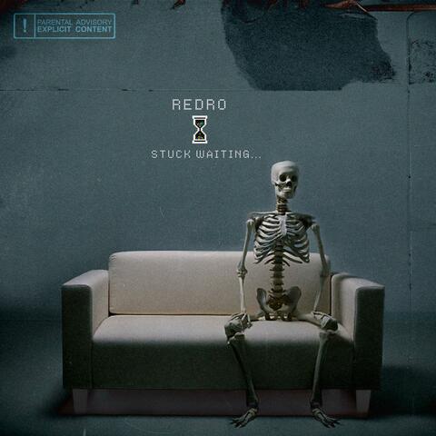 Stuck Waiting
