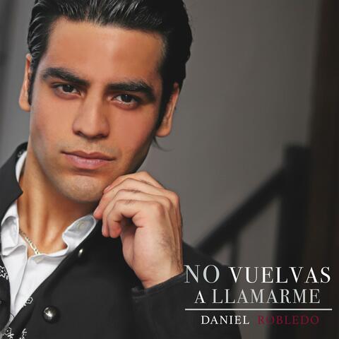 No Vuelvas a Llamarme