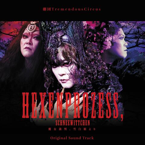 Hexenprozess, Schneewittchen (Original Theater Soundtrack)