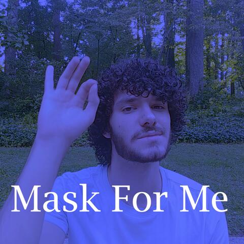 Mask for Me