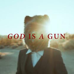 God Is a Gun