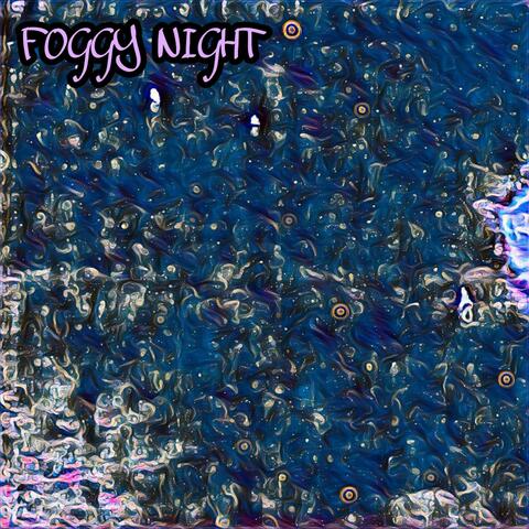 Foggy Night