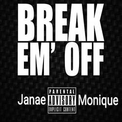 Break Em Off