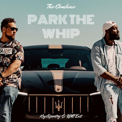 Park the Whip (feat. Kace the Producer)