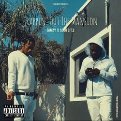 Trappin' Out the Mansion (feat. Soso G.T.E)