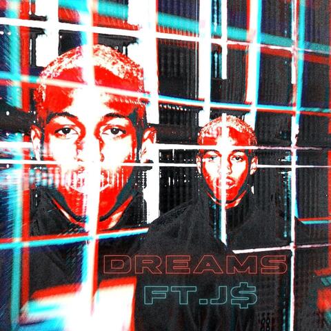 Dreams (feat. J$)