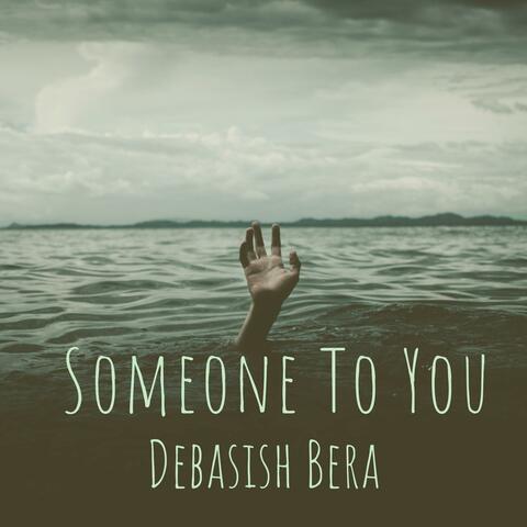 Someone To You