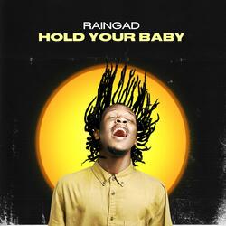 Hold Your Baby