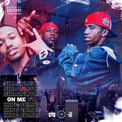On Me (feat. King Combs & ShaqnLivin)