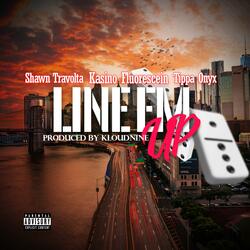 Line Em Up (feat. Tippa Onyx)