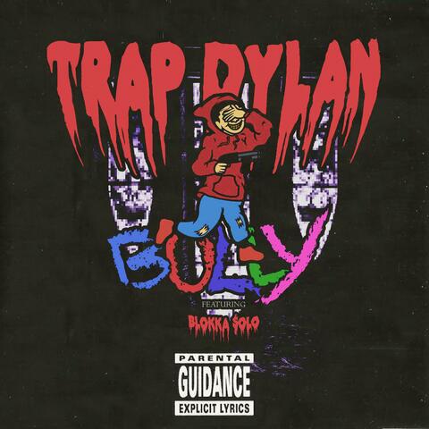 Bully (feat. Blokka Solo)