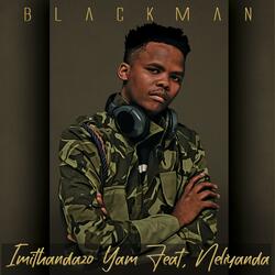Imithandazo Yam (feat. Neliyanda)